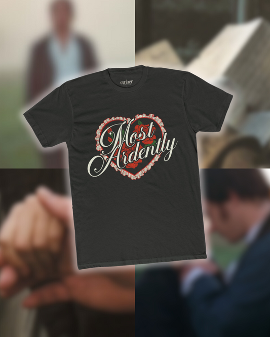 Most Ardently Tee